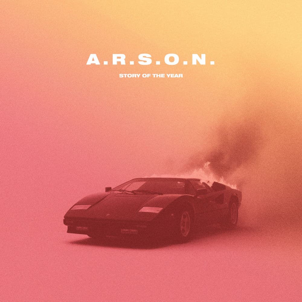 A.R.S.O.N. by Story Of The Year