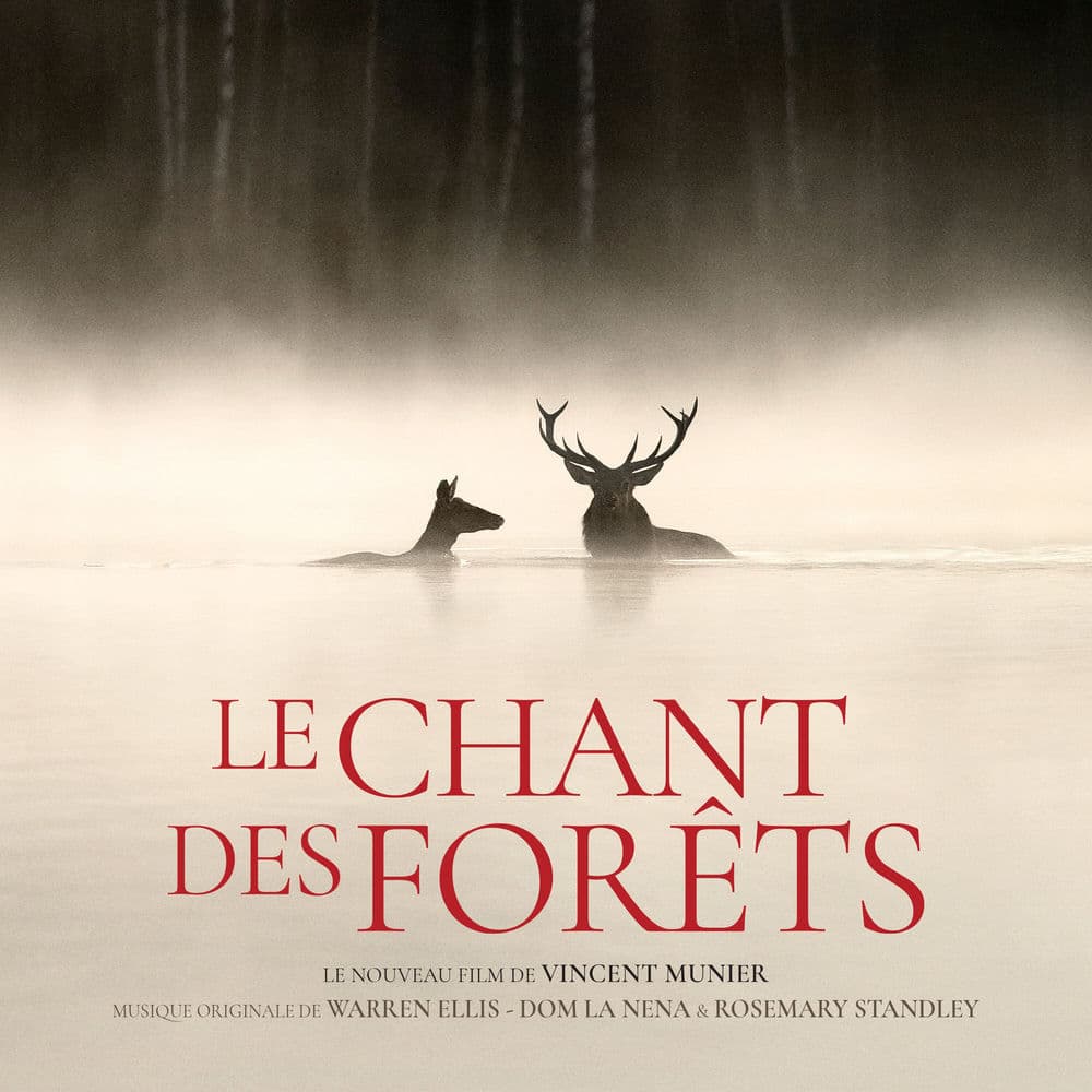 Le Chant des forêts (Bande originale du film) by Warren Ellis