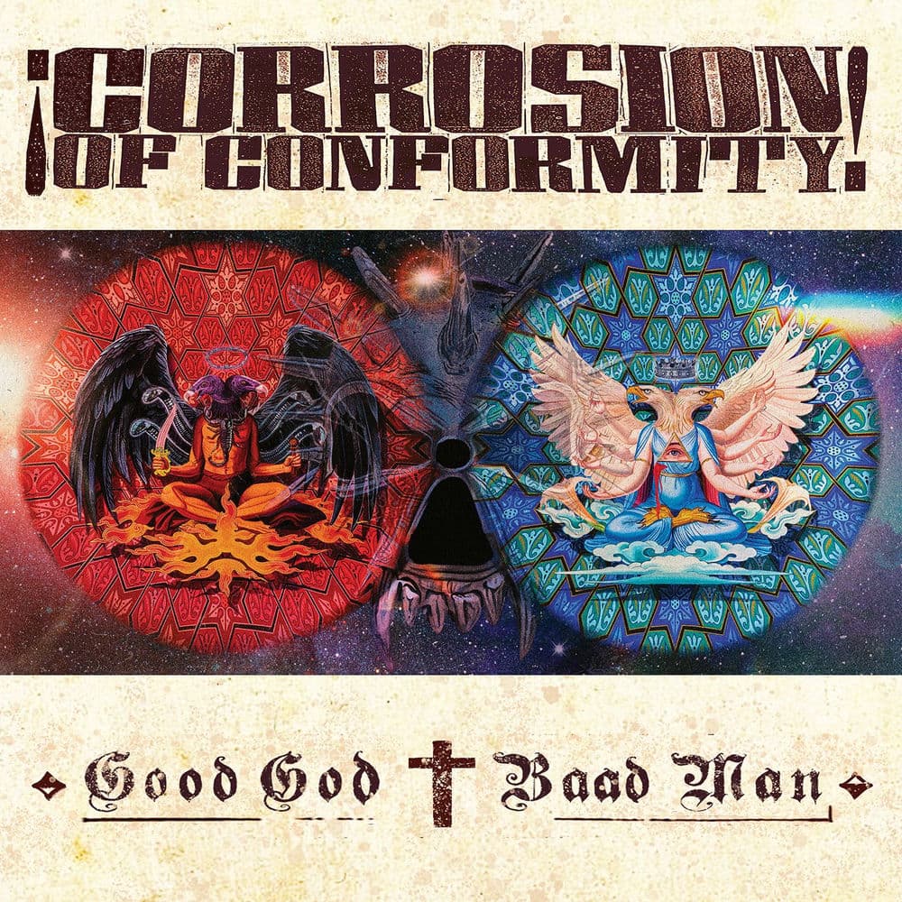 Good God / Baad Man by Corrosion Of Conformity