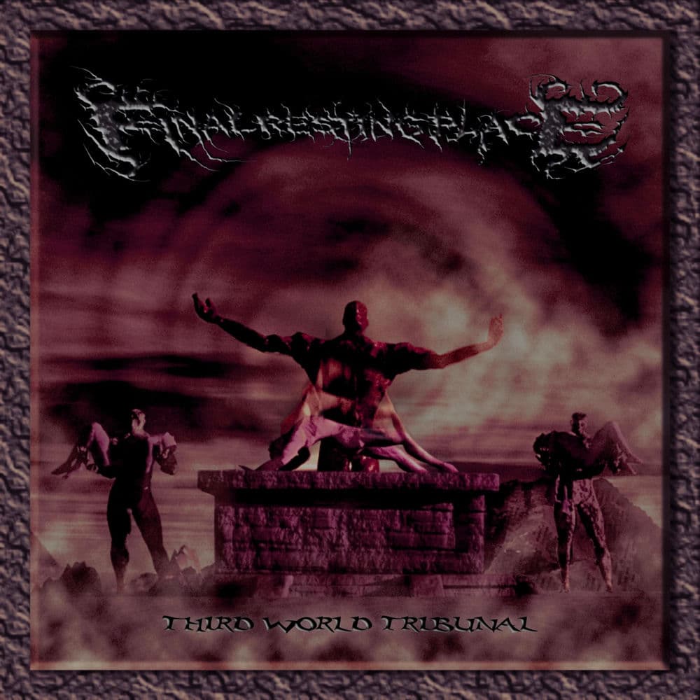 THIRD WORLD TRIBUNAL by FINAL RESTING PLACE