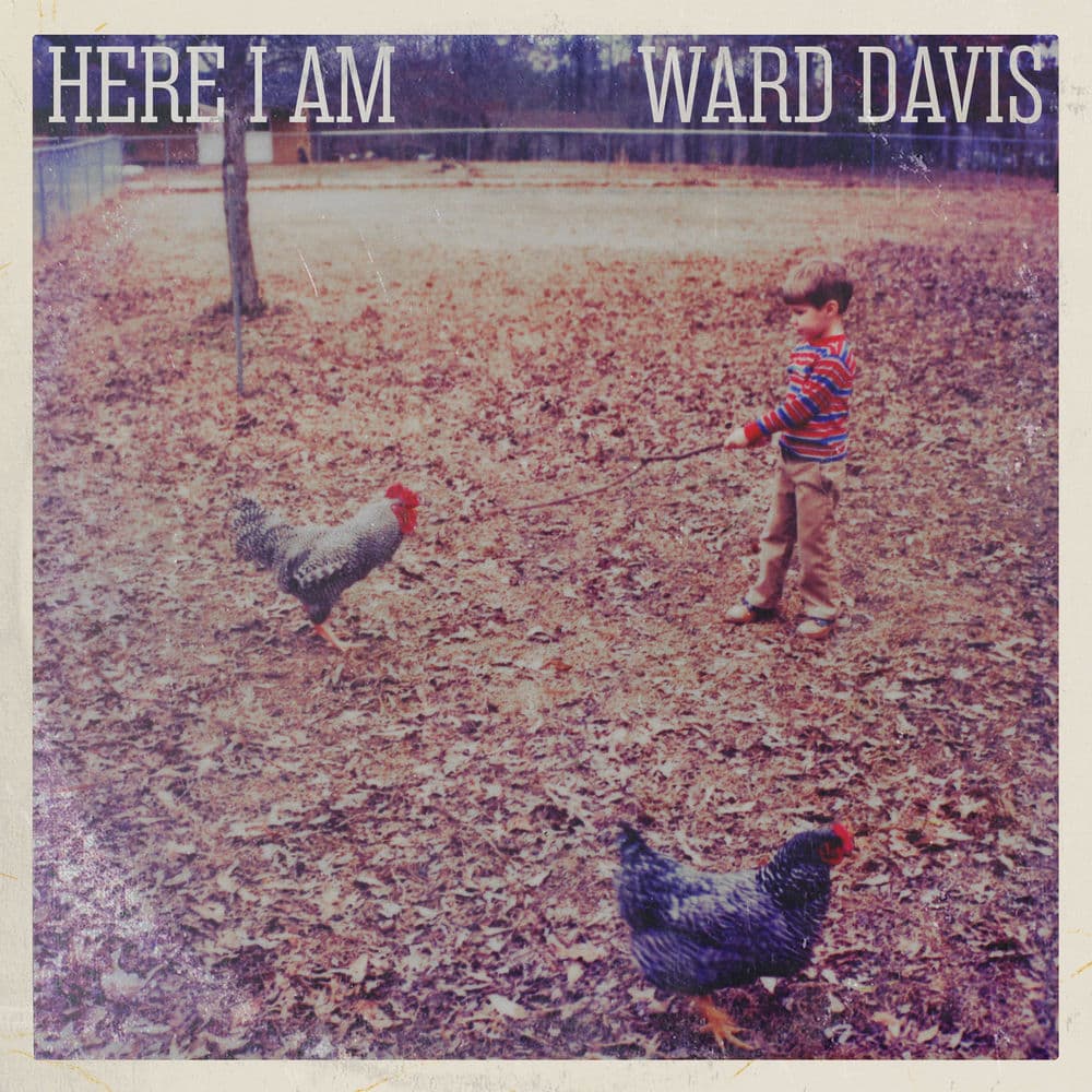 Here I Am by Ward Davis
