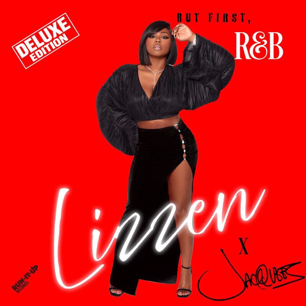 But First, R&B (Deluxe) by Lizzen