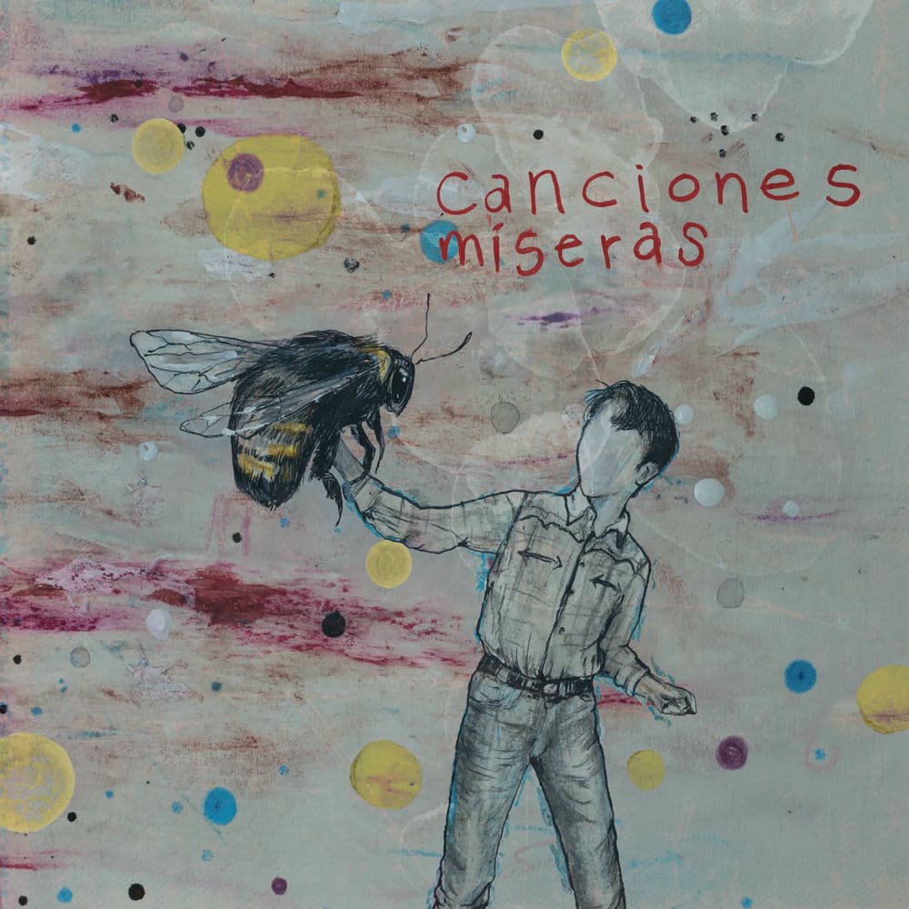 Canciones Míseras by José Madero