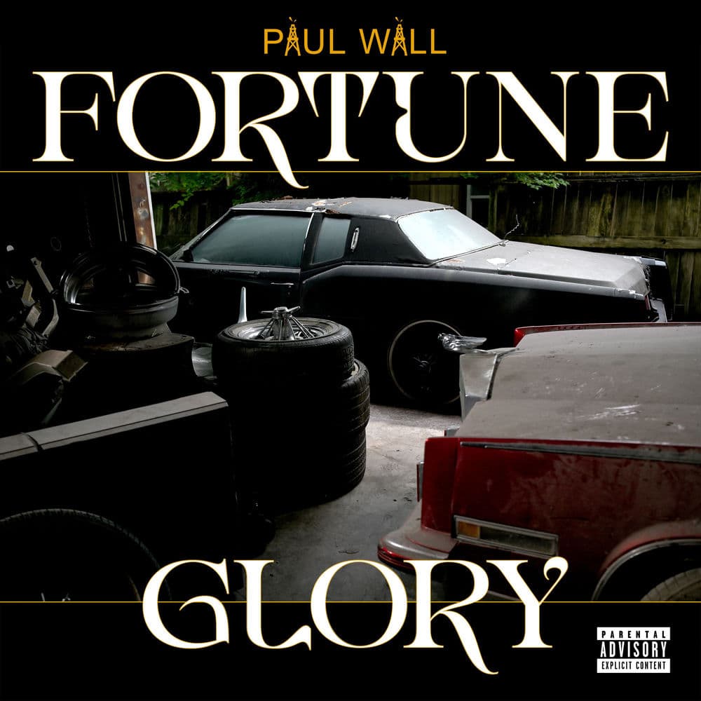Fortune & Glory by Paul Wall